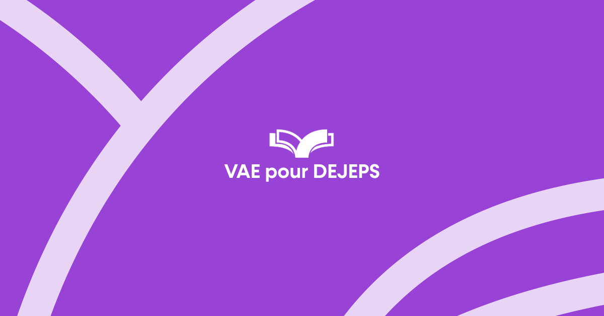 Validation des acquis de l&rsquo;expérience : DEJEPS